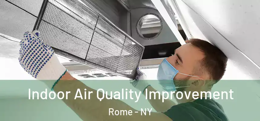  Indoor Air Quality Improvement Rome - NY
