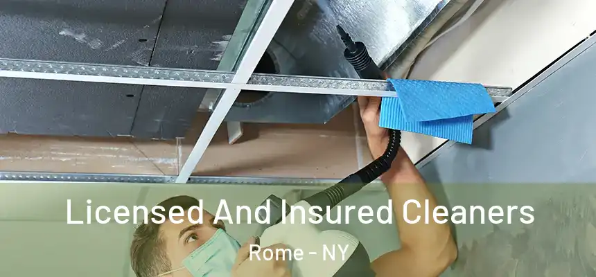Licensed And Insured Cleaners Rome - NY